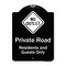 Signmission Designer Series-Private Road Residents And Guests Only With No Outlet Symbol, 24" H, BW-1824-9910 A-DES-BW-1824-9910 - alternate 1